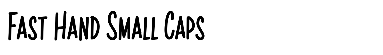 Fast Hand Small Caps